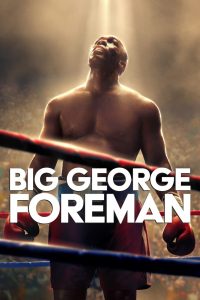 George Foreman : Le combat d’une vie