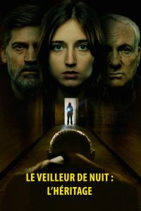 Le Veilleur de nuit : L’Héritage